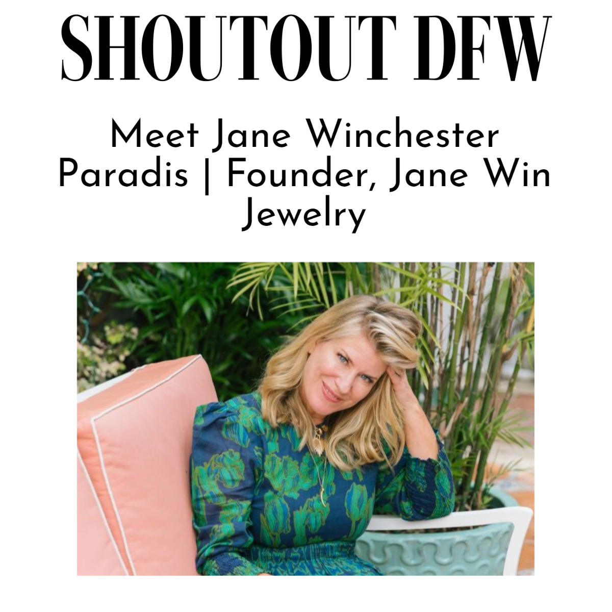 Press Highlight: Shoutout Dallas - Meet Jane Winchester Paradis