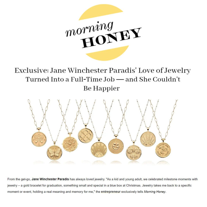 Press Highlight: Morning Honey Exclusive - Jane Winchester Paradis' Love of Jewelry Turned Into a Full-Time Job — and She Couldn't Be Happier