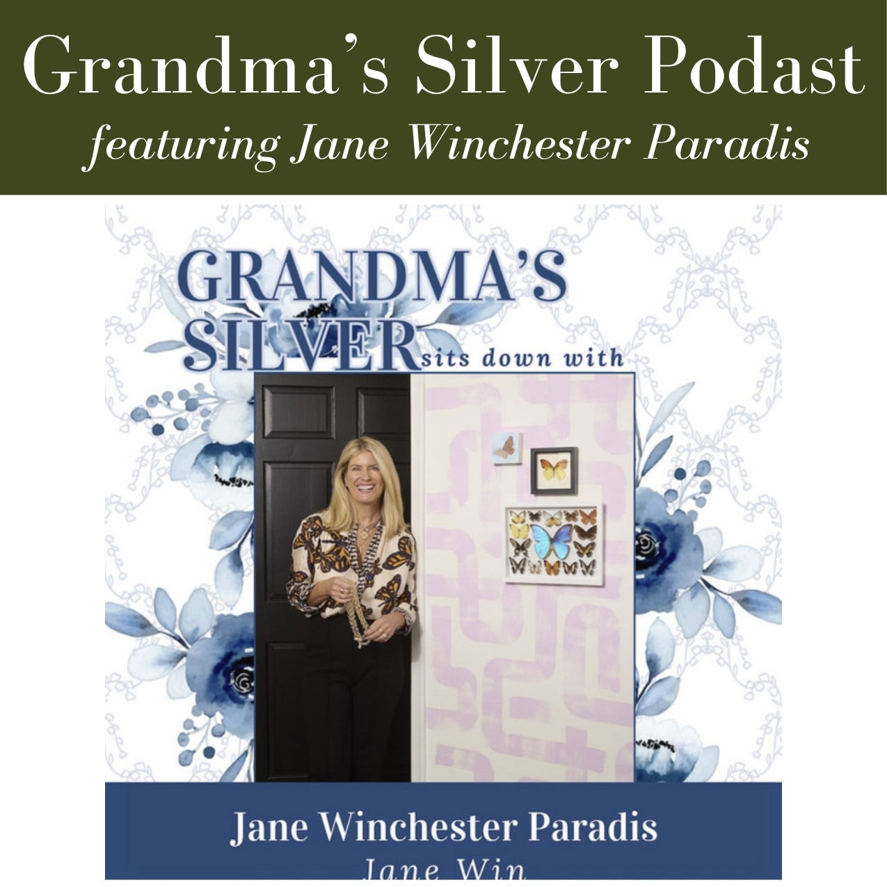 Press Highlight: Grandma's Silver Podcast Featuring Founder, Jane Winc ...