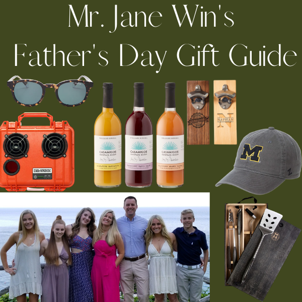 Mr. Jane Win's Father's Day Gift Guide 2021