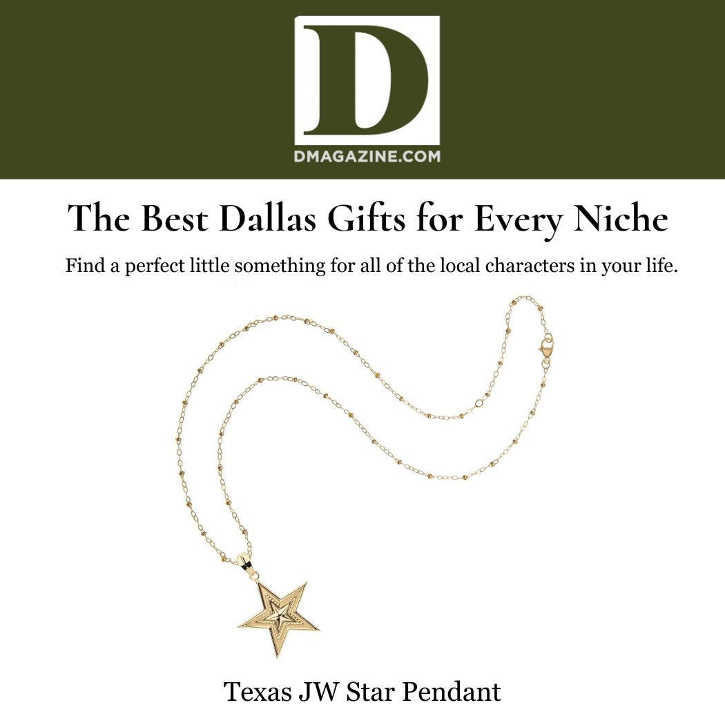 Press Highlight: D Magazine Says “I Love Texas” with JW Texas Star Pendant