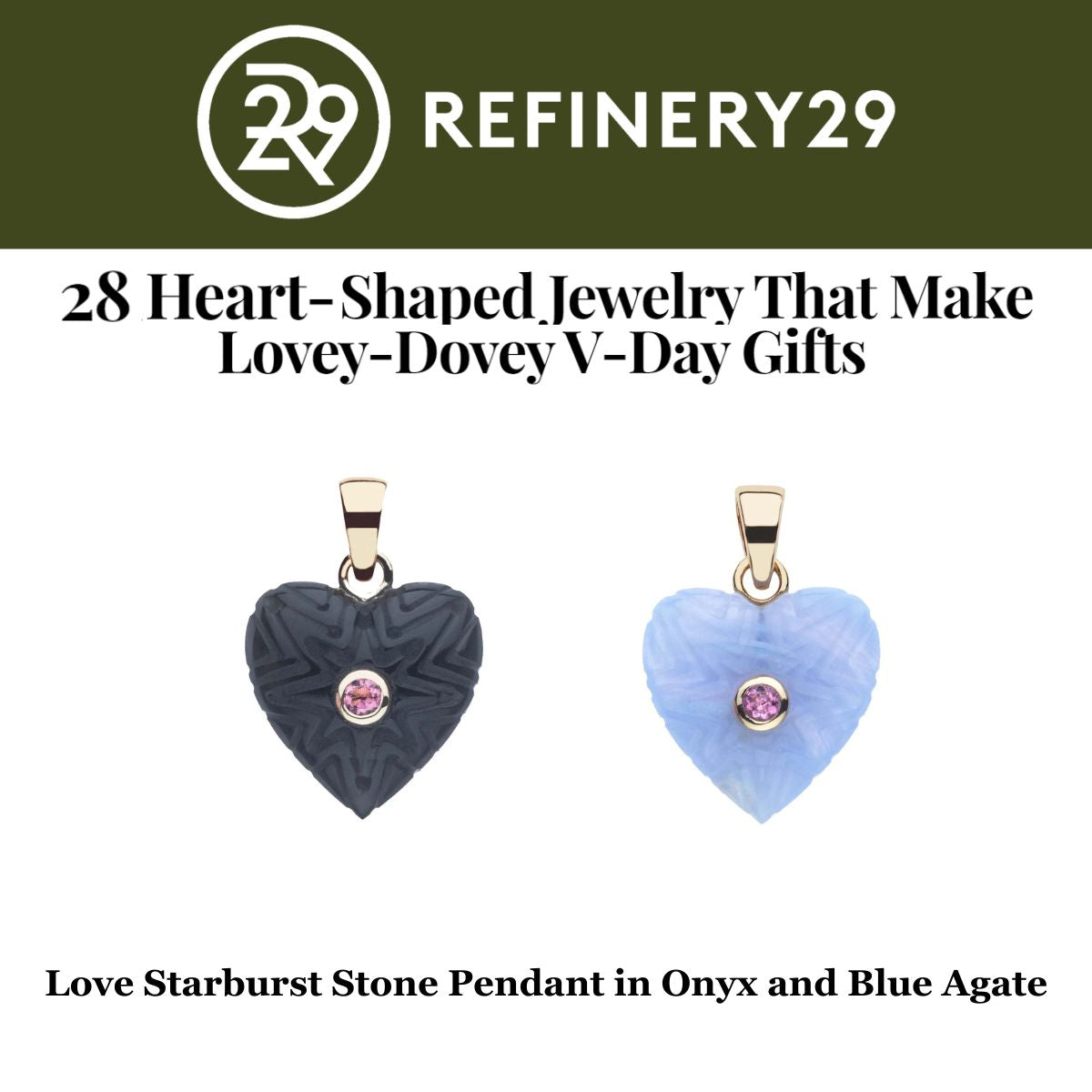 Press Highlight: Refinery29's "28 Heart-Shaped Jewelry that Make Lovey Dovey V-Day Gifts"