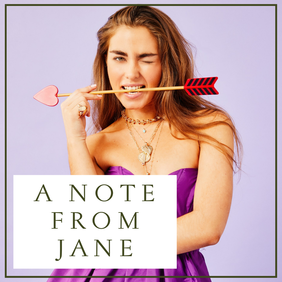 A Note from Jane: Valentine's Day is my favorite holiday, here's why...