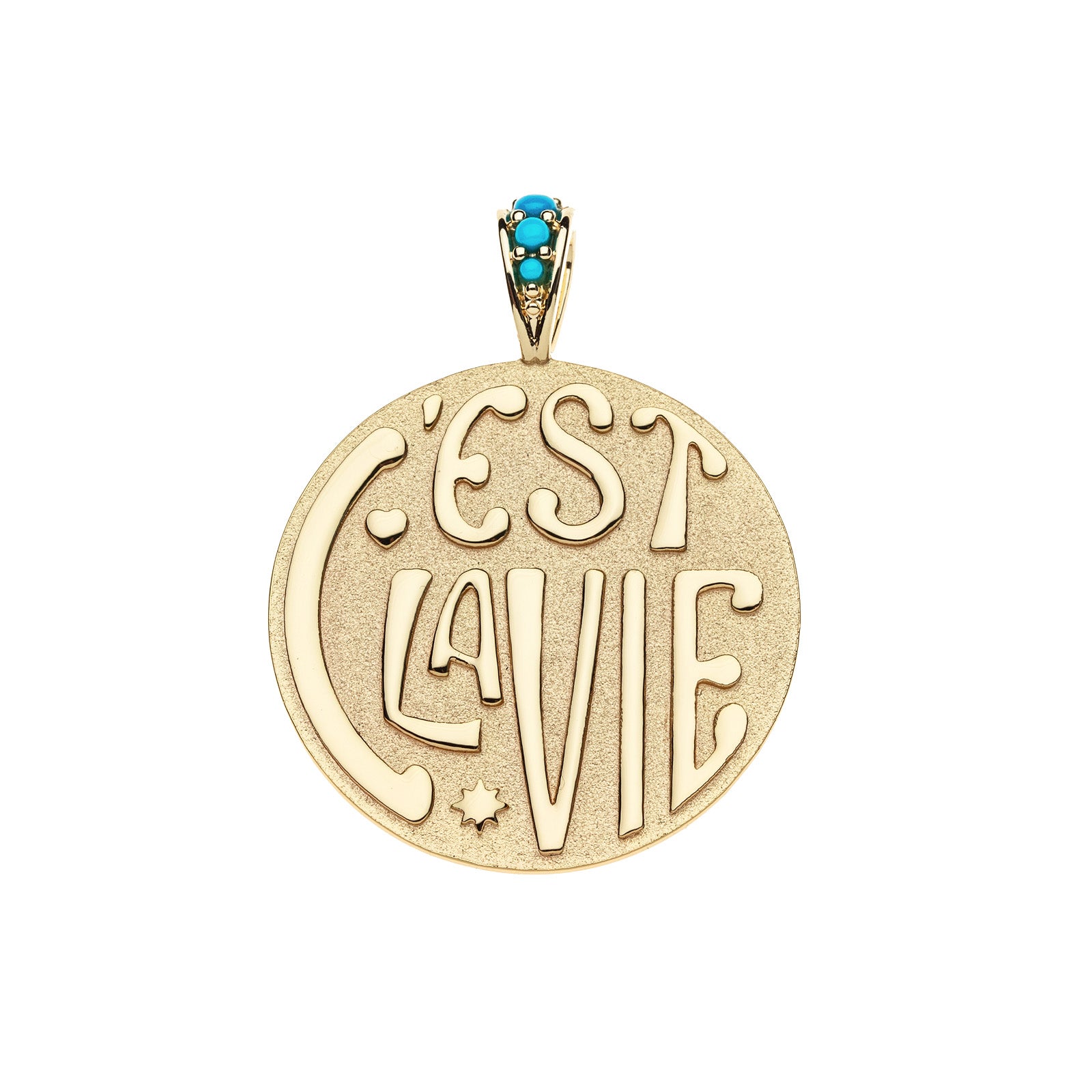 Gold coin pendant features the phrase "C'EST LA VIE", heart and star accents, and turquoise stones on the bail
